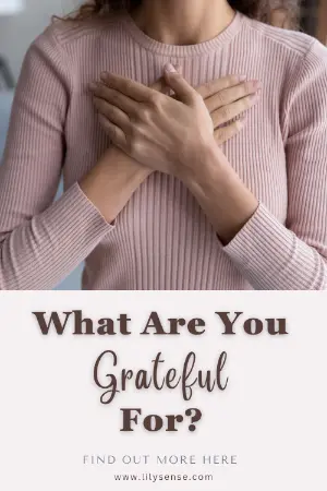 What are you grateful for?