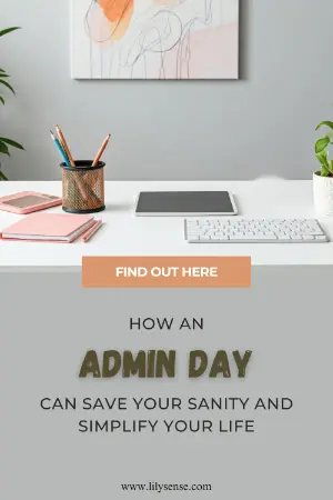 Find out all about an admin day and how it can save your sanity