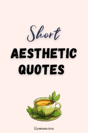 Short aesthetic quotes