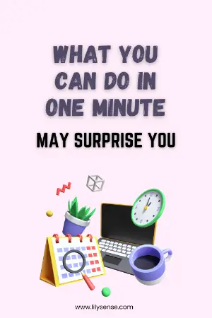 What you can do in one minute may surprise you