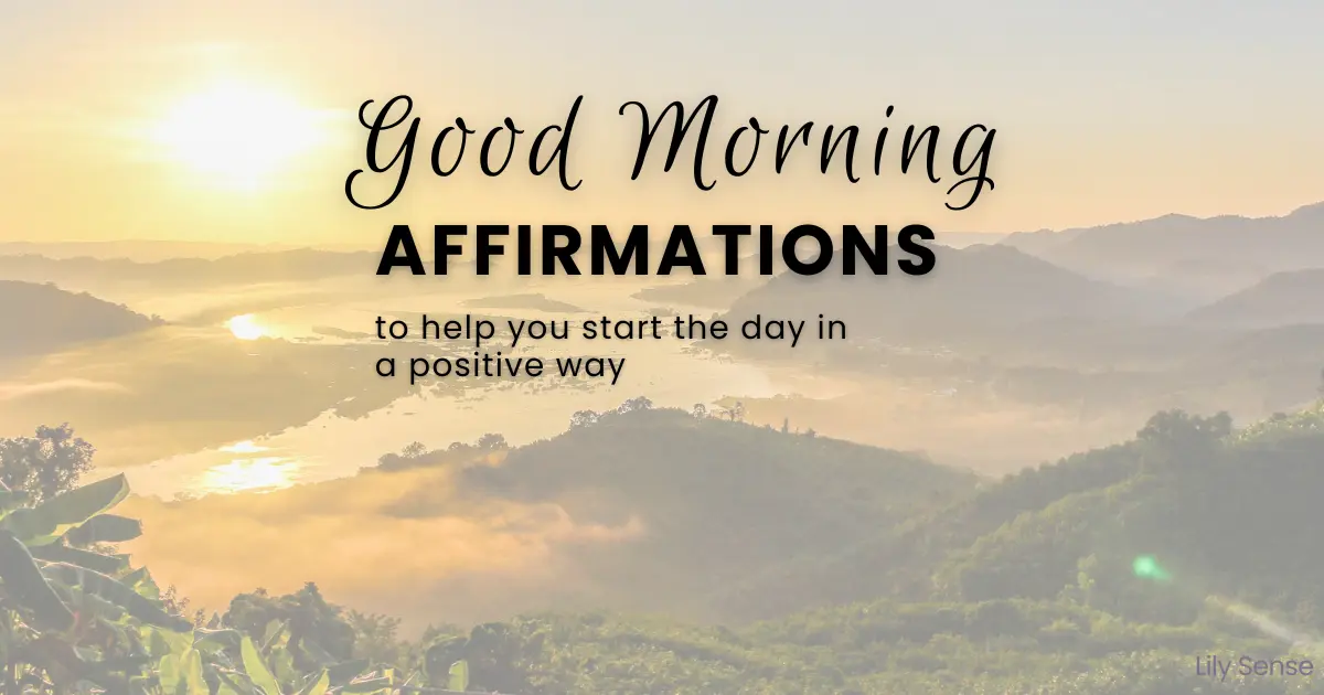good morning affirmations to help you start the day in a positive way