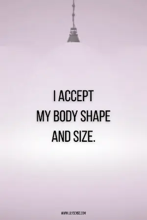 I accept my body shape and size