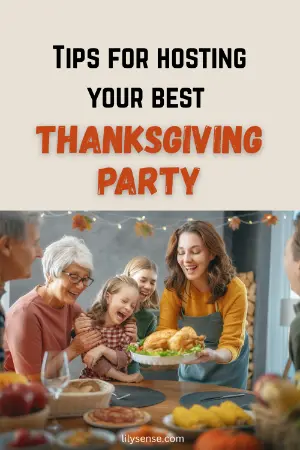 Tips for hosting your best Thanksgiving party