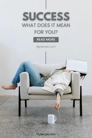 Success what does it mean for you? A photo of a woman lying exhausted in a chair.