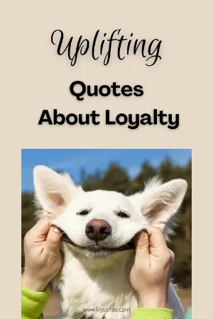 uplifting quotes about loyalty