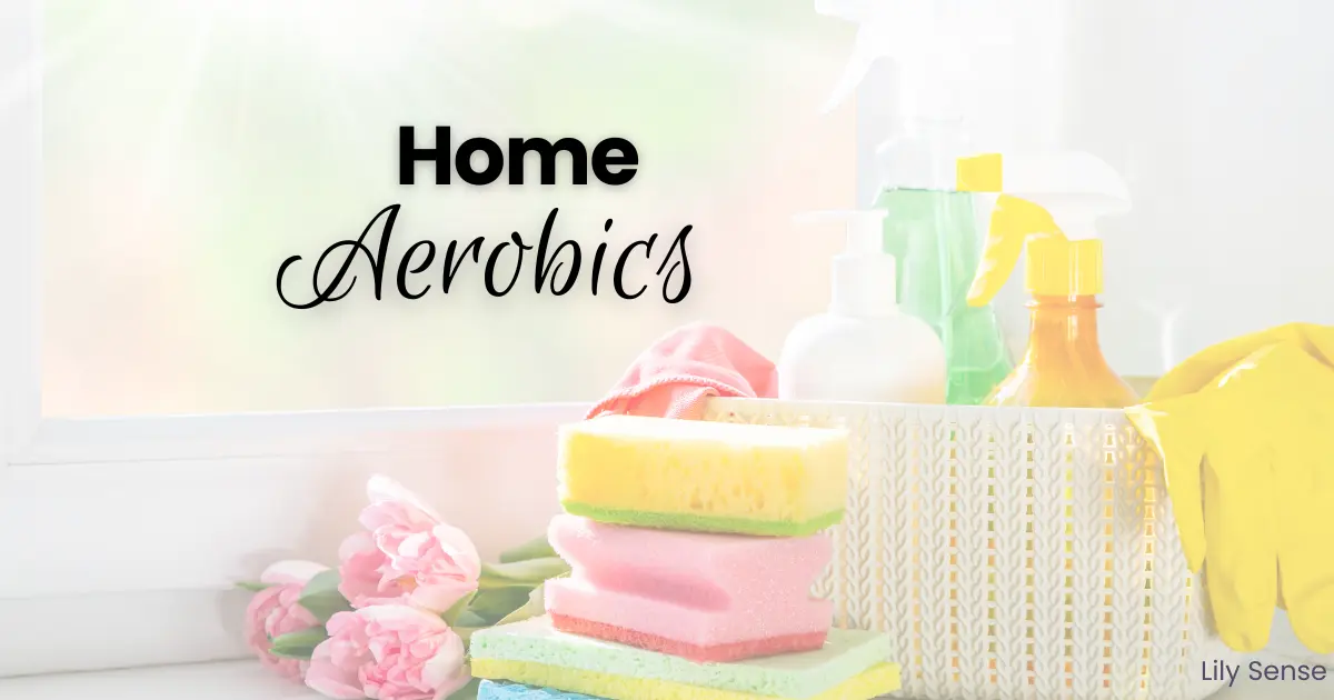 A photo of cleaning products with the caption home aerobics