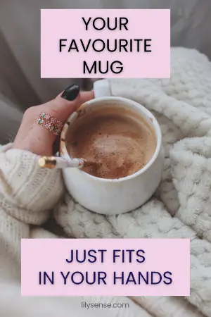 A photo of a woman sitting down on a comfortable sofa holding a mug in her hand with the caption Your favourite mug just fits in your hands