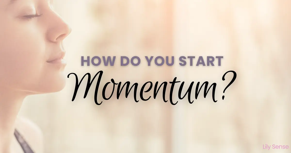 How do you start momentum